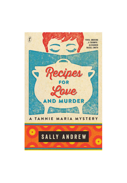 [Tannie Maria Mystery 01] • Recipes for Love and Murder