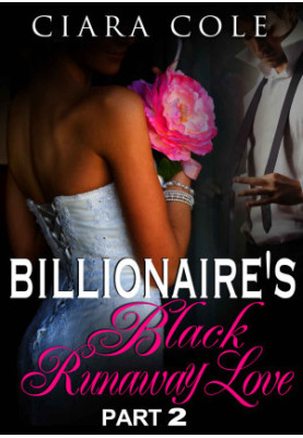 [Billionaire's Black Runaway Love 02] • Billionaire's Black Runaway Love 2