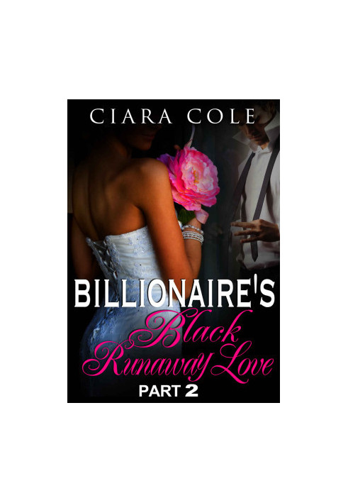 [Billionaire's Black Runaway Love 02] • Billionaire's Black Runaway Love 2