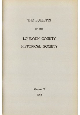 The Bulletin of the Loudoun County Historical Society, Volume IV, 1965