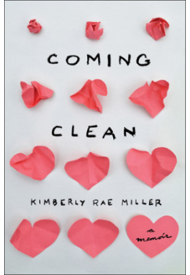 Coming Clean A Memoir