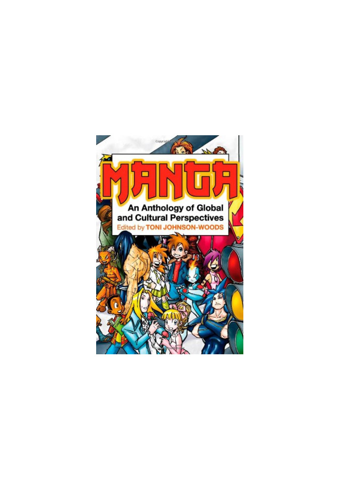 Manga: An Anthology of Global and Cultural Perspectives
