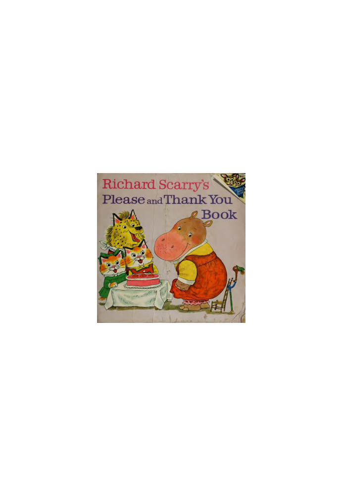 Richard Scarry's Please and Thank You Book (Pictureback(R))