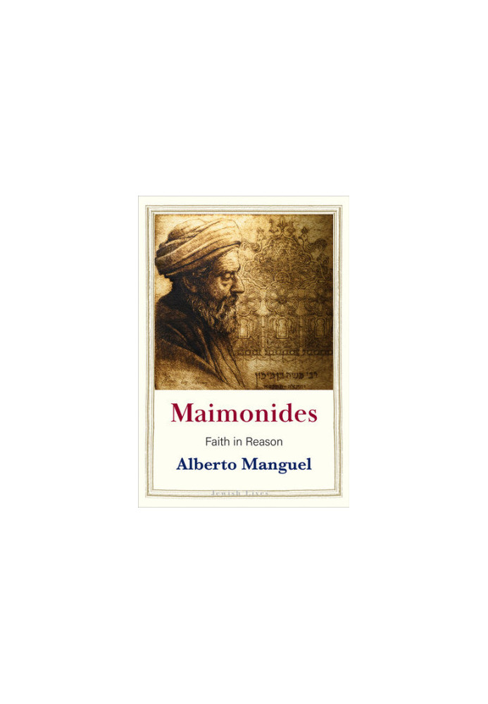 Maimonides. Faith in Reason