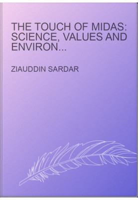 The Touch of Midas: Science, Values and Environment in Islam and the West