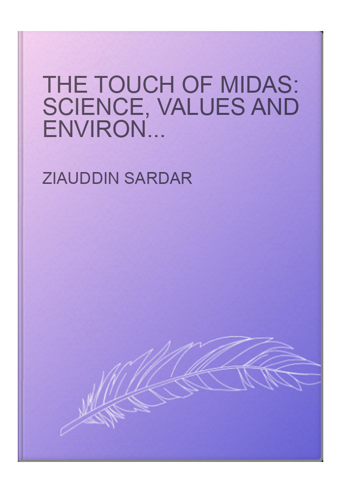 The Touch of Midas: Science, Values and Environment in Islam and the West