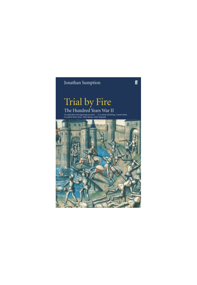Trial by Fire: The Hundred Years War, Volume II