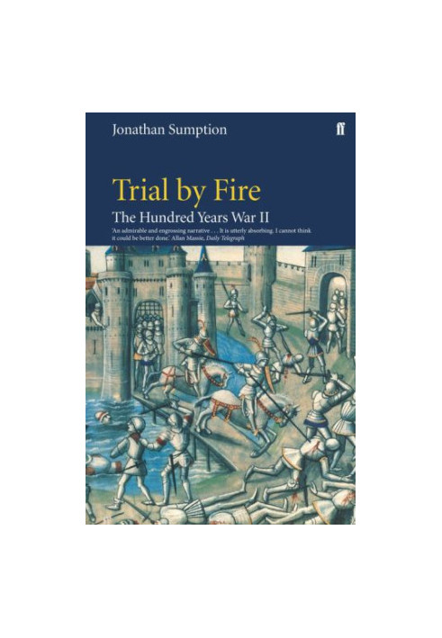 Trial by Fire: The Hundred Years War, Volume II