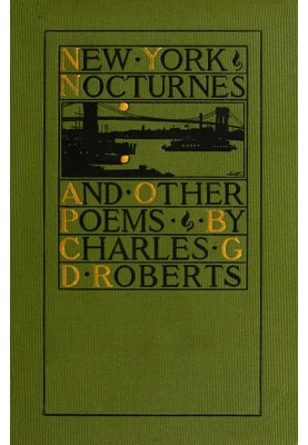 New York Nocturnes, and Other Poems