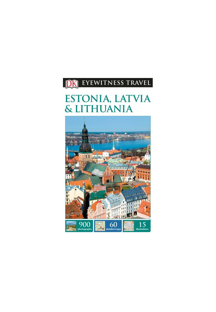Estonia, Latvia, and Lithuania (2017)[Eyewitness Travel Guides]