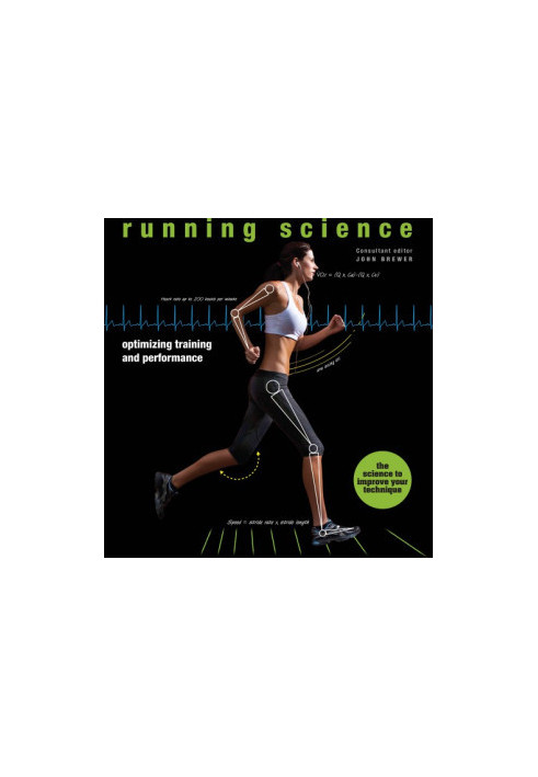 RUNNING SCIENCE: revealing the science of peak performance