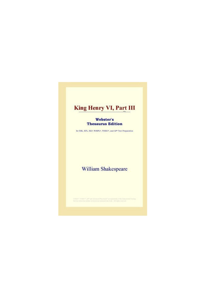 King Henry VI, Part III (Webster's Thesaurus Edition)