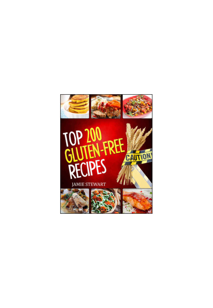 Gluten-Free Cookbook - Top 200 Gluten Free Recipes
