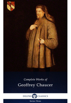Delphi Complete Works of Geoffrey Chaucer