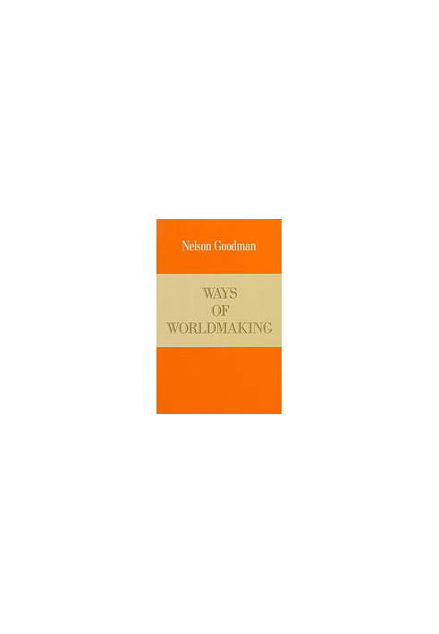 Ways of worldmaking
