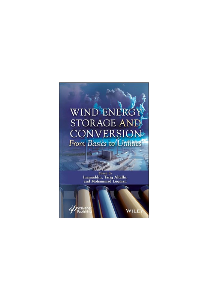 Wind Energy Storage and Conversion: From Basics to Utilities