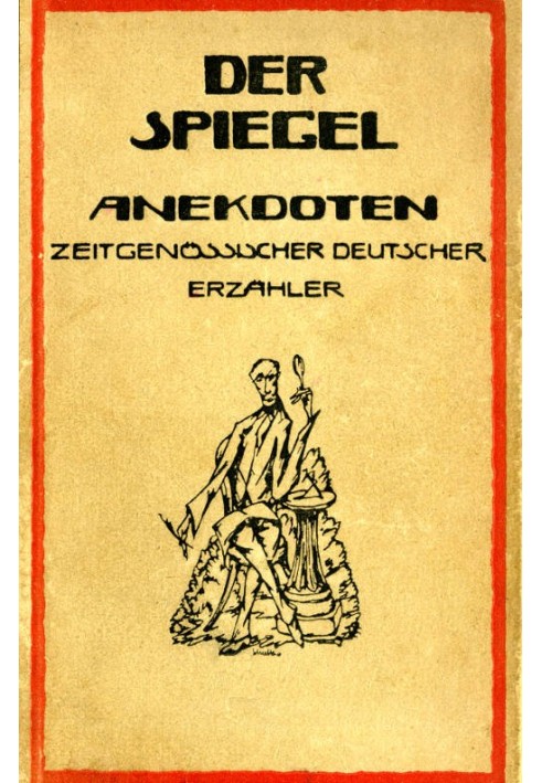 The Mirror: Anecdotes from Contemporary German Narrators