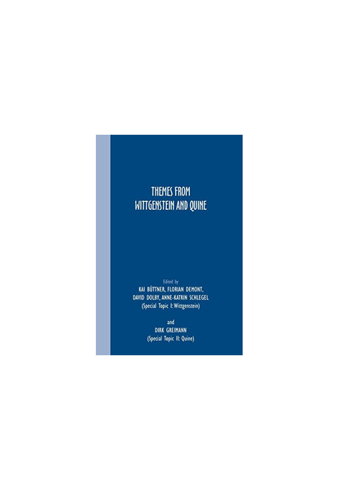Themes from Wittgenstein and Quine
