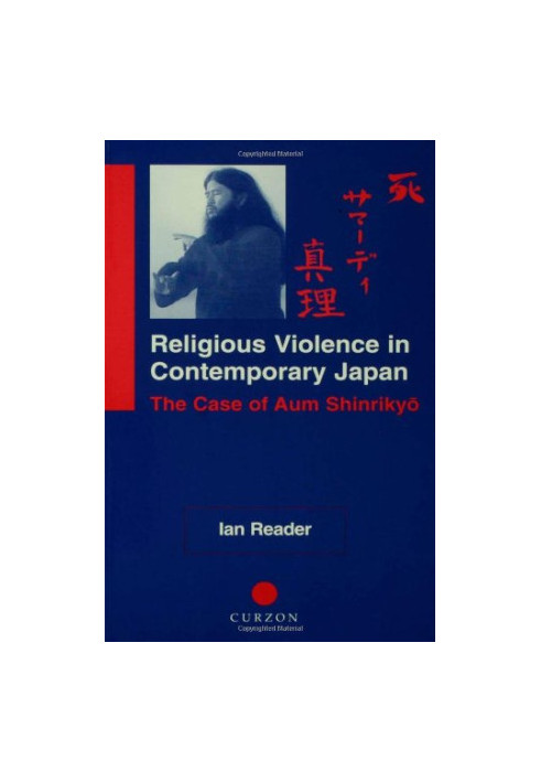 Religious violence in contemporary Japan : the case of Aum Shinrikyô