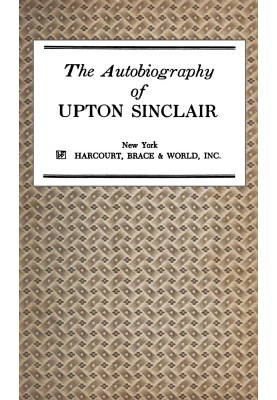 The Autobiography of Upton Sinclair