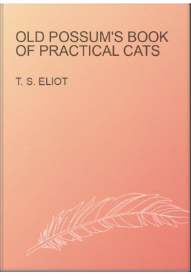 Old Possum's Book Of Practical Cats