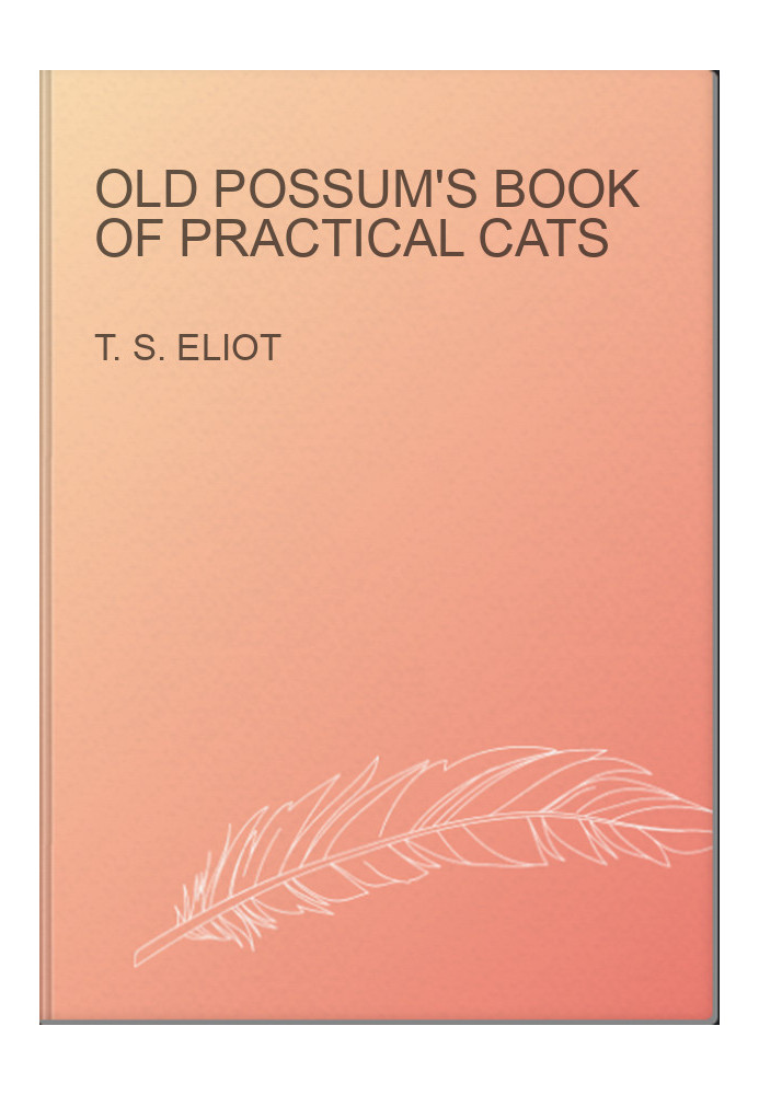 Old Possum's Book Of Practical Cats