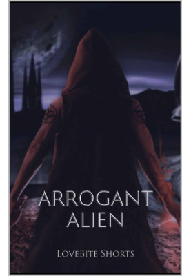 Arrogant Alien (The Monster Series Book 4)