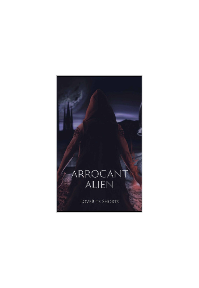 Arrogant Alien (The Monster Series Book 4)