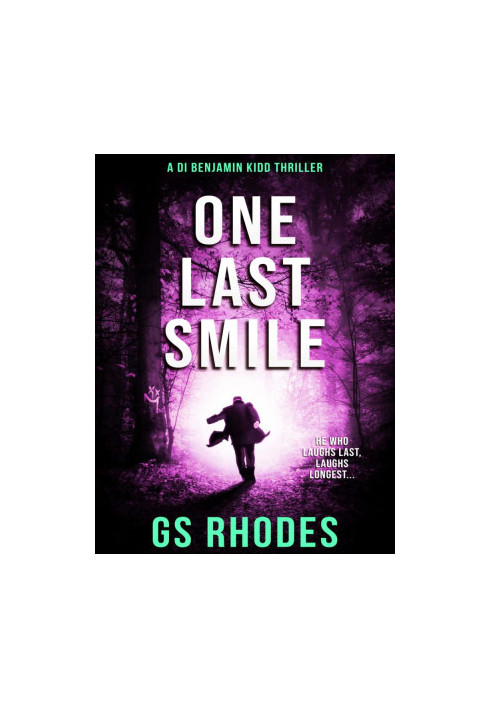 One Last Smile: DI Benjamin Kidd Thriller 07