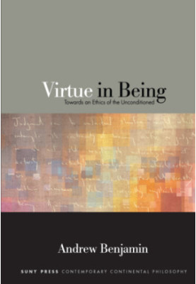 Virtue in being: towards an ethics of the unconditioned