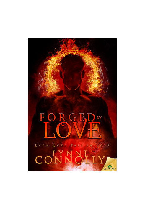 [Even Gods Fall in Love 04] • Forged by Love