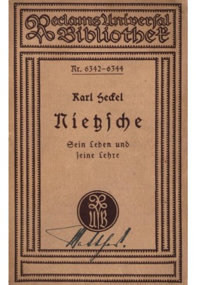 Nietzsche, his life and his teachings