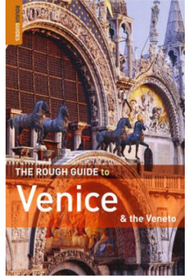 The Rough Guide to Venice and the Veneto 7 (Rough Guide Travel Guides)