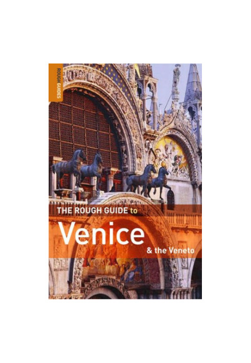 The Rough Guide to Venice and the Veneto 7 (Rough Guide Travel Guides)