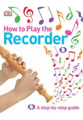 How to Play the Recorder