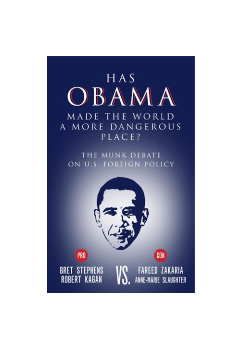 Has Obama Made the World a More Dangerous Place?