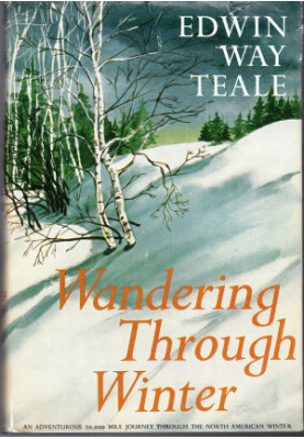Wandering Through Winter: A Naturalist's Record of a 20,000-Mile Journey Through the North American Winter
