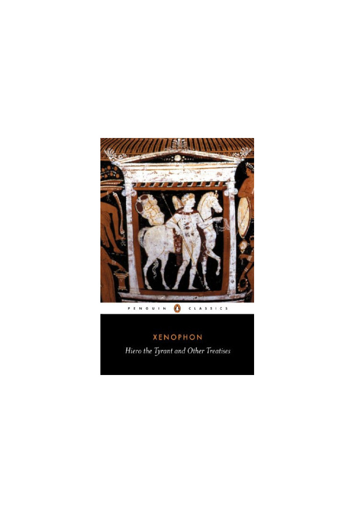 Hiero the Tyrant and Other Treatises