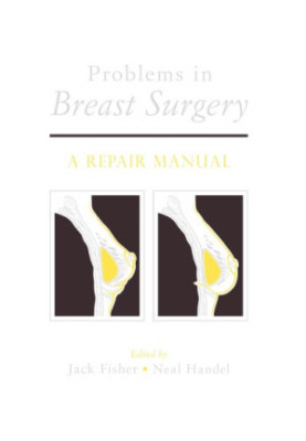 Problems in Breast Surgery : A Repair Manual