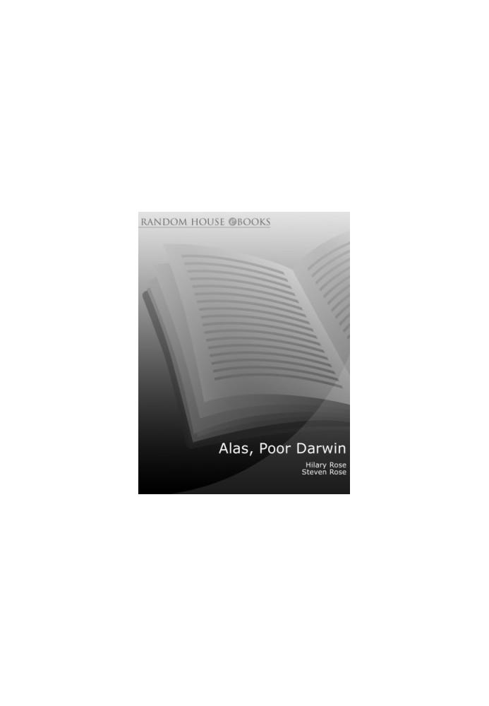Alas, poor Darwin: arguments against evolutionary psychology