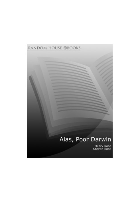 Alas, poor Darwin: arguments against evolutionary psychology