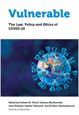 Vulnerable: The Law, Policy and Ethics of COVID‑19