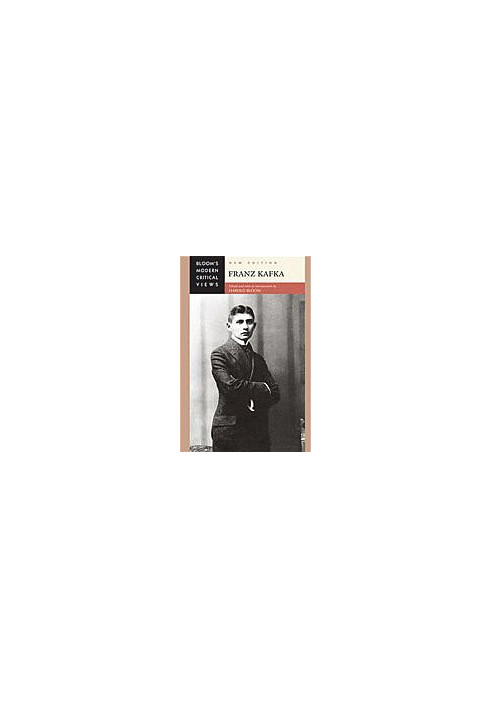 Franz Kafka (Bloom's Modern Critical Views)