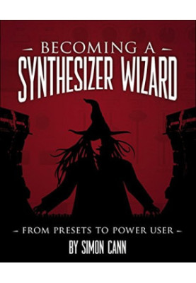 Becoming a Synthesizer Wizard: From Presets to Power User