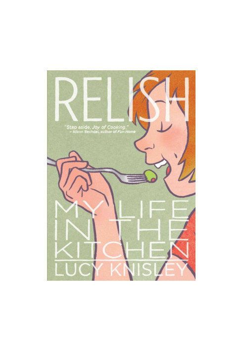 Relish, My Life in the Kitchen