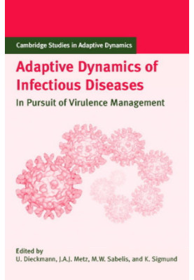 Adaptive Dynamics of Infectious Diseases: In Pursuit of Virulence Management