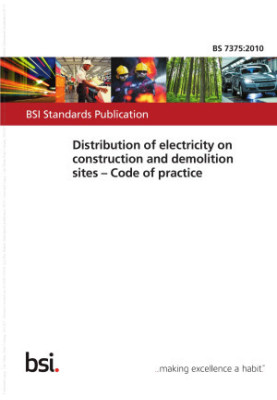 Distribution of Electricity on Construction and Demolition Sites. Code of Practice