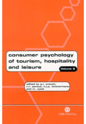 Consumer psychology of tourism, hospitality and leisure