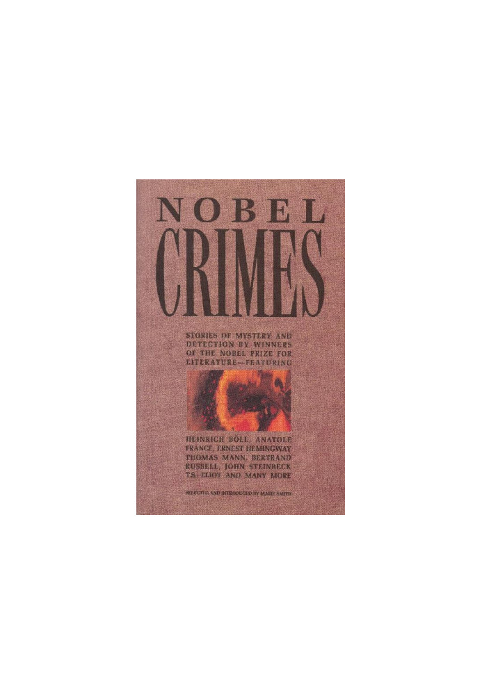 Nobel Crimes: Stories of Mystery and Detection by Winners of the Nobel Prize for Literature (1992)