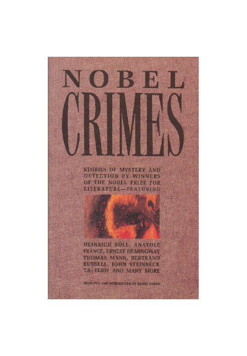 Nobel Crimes: Stories of Mystery and Detection by Winners of the Nobel Prize for Literature (1992)